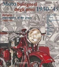 Bologna Motorcycles of the Years 1930-1945