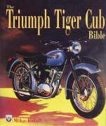 The Triumph Tiger Cub Bible (Hardcover)