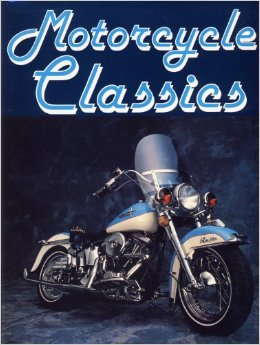 Motorcycle Classics (Hardcover)