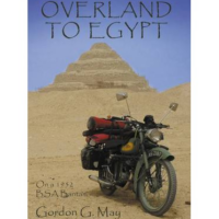 Overland To Egypt Paper Back By Gordon G May