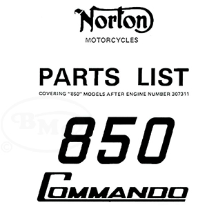 Norton 1974 Complete UnIllustrated Spares List 850cc models after engine no.307311. For MK 2 & 2a (use with Andover/934).Fengate/2878