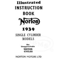 Norton 1939 Instruction Manual. Covers 16H Big 4 18 19 20 50 55 ES2 CS1 CJ & Internationals 30 and 40. BESSELL/103