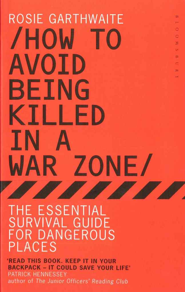 How to avoid being killed in a war zone