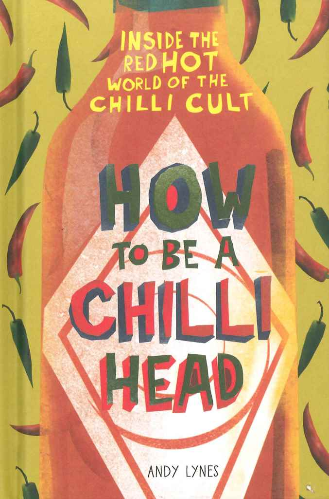 How to be a chilli head