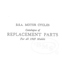BSA 1927 Illustrated Spare Parts Manual. All models. REBECCA/1081