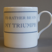 Id rather be on my Triumph Mug