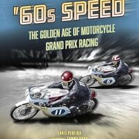 60s Speed The Golden Age of Motorcycle Grand Prix Racing