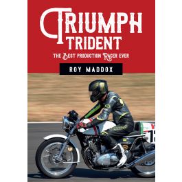 Triumph Trident The Best Production Racer Ever